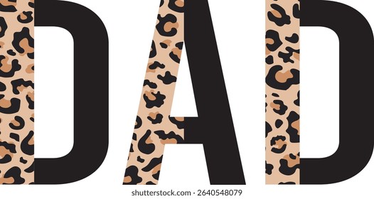 Stylish Leopard Print dad leopard typography wild stylish animal pattern father gift t shirt design modern bold masculine graphic
