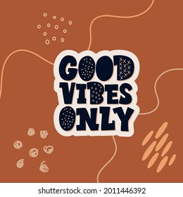 Stylish lettering on a dark background. Good Vibes only and positive thoughts letterings. Text for postcard, invitation, T-shirt print design, banner, motivation poster.