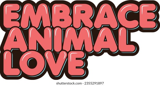 Diseño vectorial con letras elegantes que fomenta el amor por los animales.