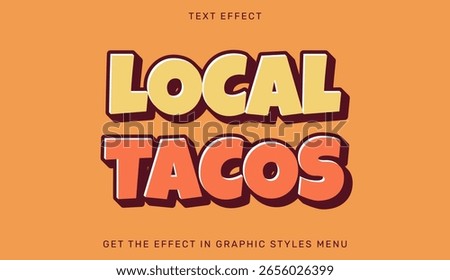 Stylish local tacos text effect with vibrant colors and bold 3d typography