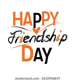 A stylish and modern design celebrating Friendship Day.  The text 'Happy Friendship Day' is presented in bold orange and black lettering with a small heart, perfect for cards, social media, or banners