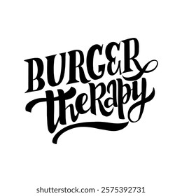 A stylish and modern hand-lettered phrase "Burger therapy". Perfect for creating t-shirt designs, posters, and other design projects related to food, restaurants, and pop culture. 