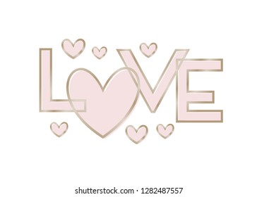 Stylish and modern typographic design St. Valentine's Day greeting card template. Text Love and heart shapes in pink and gold on white background. Romantic wall art, t-shirt, brochure design.