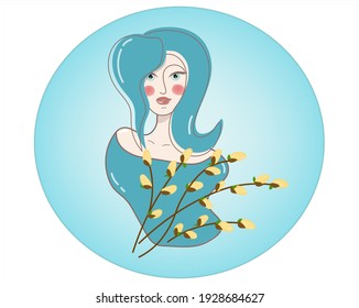 Stylish portrait of cute and confident women. Button with the image of a girl with a pussy willow branch. Emblem. Vector illustration in blue colors.