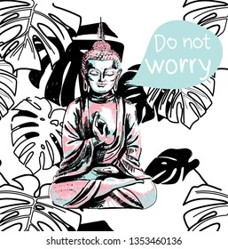 Stylish print with Buddha. Do not worry, everything will be fine poster. Multicolored drawing. Yoga, Buddhism.