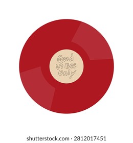 A stylish red vinyl music record icon featuring the text “Good Vibes Only” in the center.