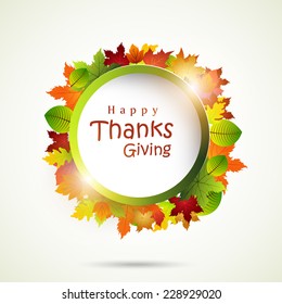 Stylish rounded frame decorated with autumn leaves and text for Thanksgiving Day celebration concept.