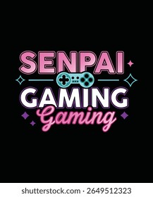 Design de jogos elegante Senpai perfeito para roupas de gamer