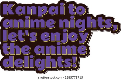A stylish and sophisticated anime lettering design with a mix of American and Japanese language, perfect for promoting anime nights.