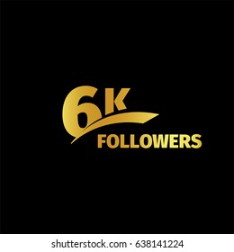 Stylish strict design, number of subscribers in social networks, the anniversary vector illustration. My followers logo. Large vector gold numbers and letters online communities.