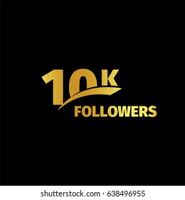 Stylish strict design, number of subscribers in social networks, the anniversary vector illustration set. My followers logo collection. Large vector set of gold numbers and letters online communities.