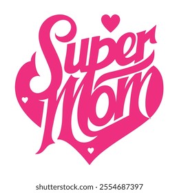 Stylish "Super Mom" typography design, perfect for t-shirts and gifts, in vector and clipart format.






