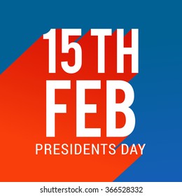 Stylish  text 15th Of Feb on American Flag colors background for Presidents Day celebration.