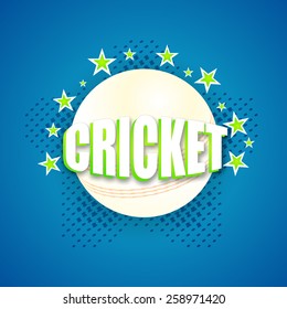 Stylish text Cricket with white ball on stars decorated blue background.