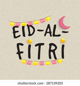 Stylish text Eid-al-Fitri with colorful glossy bunting and crescent moon for muslim community festival celebration.