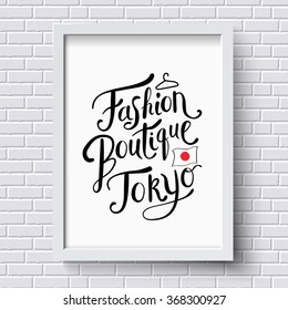 Stylish Text For Fashion Boutique Tokyo Concept With Small Japanese Flag On A White Frame Hanging On A White Brick Wall. Vector Illustration.