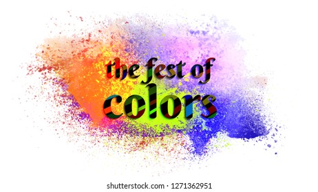 Texto elegante El Festival de Colores sobre fondo de salpicadura de color para el concepto de celebración de Happy Holi.