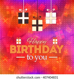 Stylish Text "Happy Birthday to you", Hanging Gift Boxes on Red Colors Polygonal Background