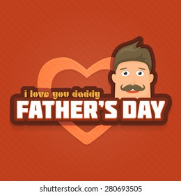 Stylish Text Happy Father's Day, 'i love you daddy' Flat Style Badge Vector Design. Announcement and Celebration Message Poster, Flyer Template