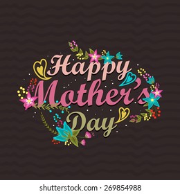 Stylish text Happy Mother's Day decorated with beautiful flowers, can be used as poster, banner or flyer design.
