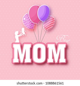 Stylish text Mom with balloons and illustration of a mother holding her infant on pink background. 