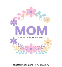 Stylish text Mom and Colorful Flowers on White Background. Happy Mother's Day Concept.