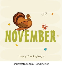 Stylish text November with turkey bird for Thanksgiving Day celebration, can be used as poster, banner or flyer.