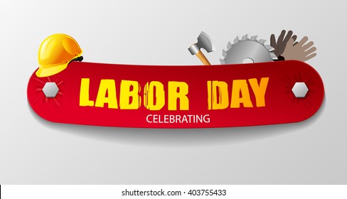 The stylish text on a red ribbon attached allen bolt. Beautiful vector illustration with working tools: hard hat, ax, work gloves and disc saws for. Celebration Labour Day.