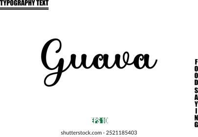 Stylish Text Typography Of Food Caption Guava