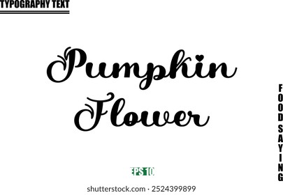 Stylish Text Typography Of Food Caption Pumpkin Flower