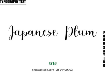 Stylish Text Typography Of Food Caption Japanese Plum