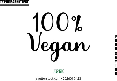 Stylish Text Typography Of Food Caption 100% Vegan