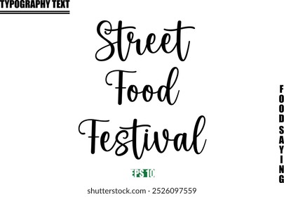 Stylish Text Typography Of Food Caption Street Food Festival