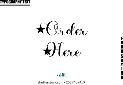 Stylish Text Typography Of Food Caption Order Here