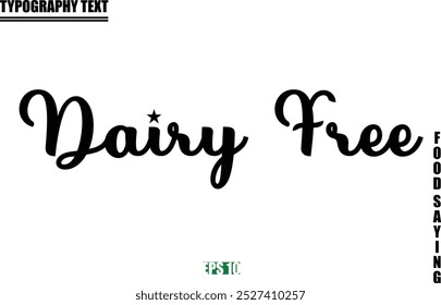 Stylish Text Typography Of Food Caption Dairy Free