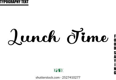 Stylish Text Typography Of Food Caption Lunch Time