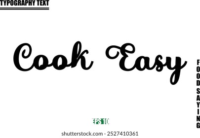 Stylish Text Typography Of Food Caption Cook Easy