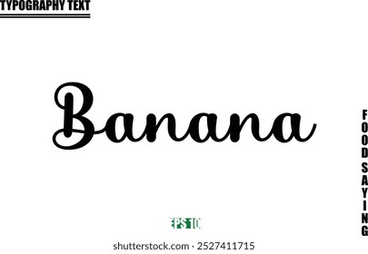 Stylish Text Typography Of Food Caption Banana