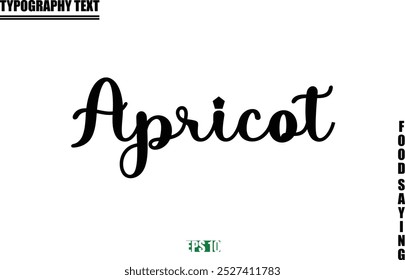 Stylish Text Typography Of Food Caption Apricot.