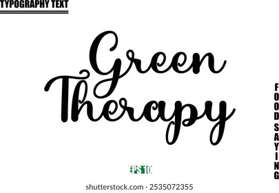 Stylish Text Typography Of Food Caption Green Therapy