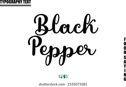 Stylish Text Typography Of Food Caption Black Pepper