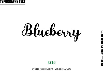 Stylish Text Typography Of Food Caption Blueberry