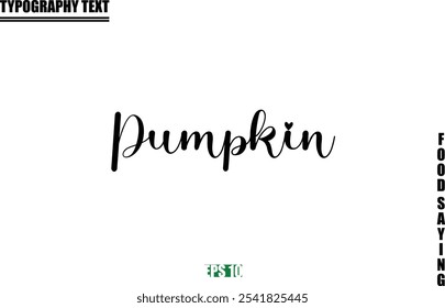 Stylish Text Typography Of Food Caption Pumpkin