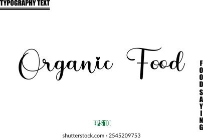 Stylish Text Typography Of Food Caption Organic Food