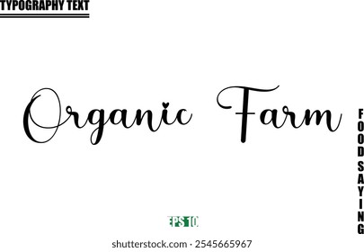 Stylish Text Typography Of Food Caption Organic Farm