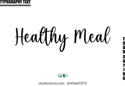 Stylish Text Typography Of Food Caption Healthy Meal