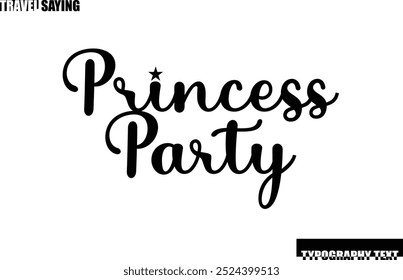 Estilo de texto Tipografía Cita de viaje Fiesta de princesa