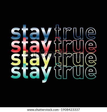 Stylish trendy slogan tee t shirt graphics design print, vector illustration