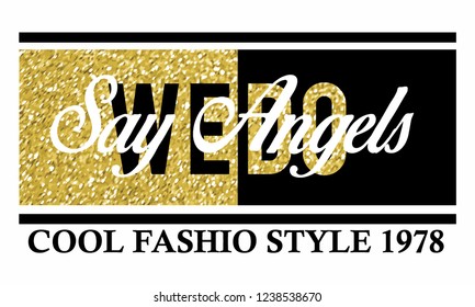 Stylish trendy slogan tee t-shirt graphics print vector illustration design