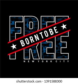 Stylish trendy slogan tee t-shirt graphics design print vector illustration design - Vector